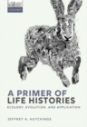 Image for A Primer of Life Histories