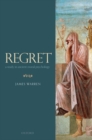 Image for Regret  : a study in ancient moral psychology