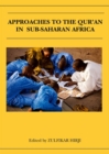 Image for Approaches to the Qur&#39;an in sub-Saharan Africa