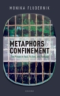 Image for Metaphors of Confinement