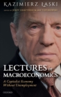 Image for Lectures in macroeconomics  : a capitalist economy without unemployment