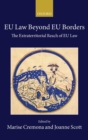 Image for EU law beyond EU borders  : the extraterritorial reach of EU law
