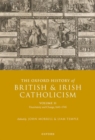 Image for The Oxford History of British and Irish Catholicism, Volume II