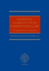 Image for Parental Liability in EU Competition Law