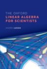 Image for The Oxford linear algebra for scientists