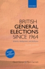 Image for British general elections since 1964  : diversity, dealignment, and disillusion