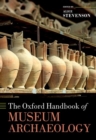 Image for The Oxford handbook of museum archaeology
