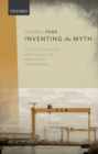 Image for Inventing the Myth