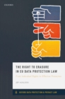 Image for The Right to Erasure in EU Data Protection Law