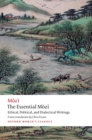 Image for The essential Máozi  : ethical, political, and dialectical writings