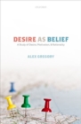 Image for Desire as belief  : a study of desire, motivation, and rationality