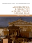 Image for Architectural restoration and heritage in Imperial Rome