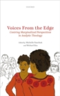Image for Voices from the edge  : centring marginalized perspectives in analytic theology