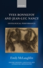 Image for Yves Bonnefoy and Jean-Luc Nancy  : ontological performance