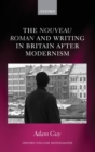 Image for The nouveau roman and Writing in Britain After Modernism