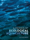 Image for A Primer of Ecological Aquaculture