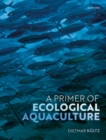 Image for A primer of ecological aquaculture