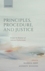 Image for Principles, procedure, and justice  : essays in honour of Adrian Zuckerman