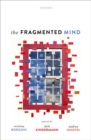 Image for The fragmented mind