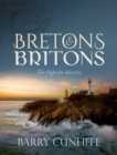 Image for Bretons and Britons  : the fight for identity