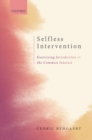 Image for Selfless intervention  : the exercise of jurisdiction in the common interest