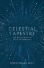 Image for Celestial tapestry  : the warp and weft of art and mathematics