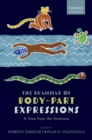 Image for The Grammar of Body-Part Expressions