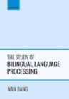 Image for The Study of Bilingual Language Processing