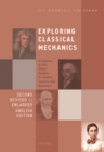 Image for Exploring classical mechanics  : a collection of 350+ solved problems for students, lecturers, and researchers