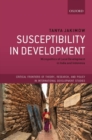 Image for Susceptibility in development  : micro-politics of local development in India and Indonesia