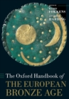 Image for The Oxford handbook of the European Bronze Age