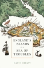 Image for England&#39;s islands in a sea of troubles