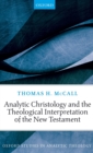 Image for Analytic Christology and the theological interpretation of the New Testament