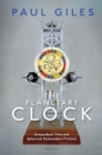Image for The planetary clock  : antipodean time and spherical postmodern fictions