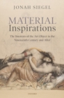 Image for Material inspirations  : the interests of the art object in the nineteenth century and after