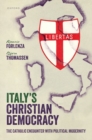 Image for Italy&#39;s Christian democracy  : the Catholic encounter with political modernity