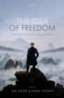 Image for The idea of freedom  : new essays on the Kantian theory of freedom