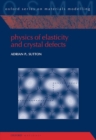 Image for Physics of elasticity and crystal defects
