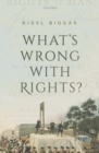 Image for What&#39;s Wrong with Rights?
