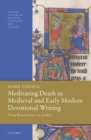 Image for Meditating Death in Medieval and Early Modern Devotional Writing