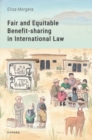 Image for Fair and equitable benefit-sharing in international law