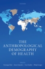 Image for The Anthropological Demography of Health