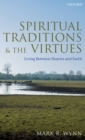 Image for Spiritual Traditions and the Virtues