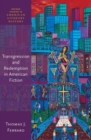 Image for Transgression and Redemption in American Fiction