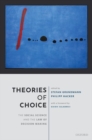 Image for Theories of choice  : the social science and the law of decision making