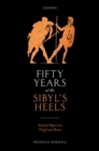 Image for Fifty years at the Sibyl&#39;s heels  : selected papers on Virgil and Rome