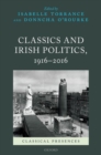 Image for Classics and Irish politics, 1916-2016