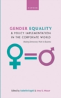 Image for Gender equality and policy implementation in the corporate world  : making democracy work in business