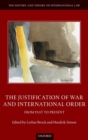 Image for The justification of war and international order  : from past to present
