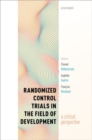Image for Randomized control trials in the field of development  : a critical perspective